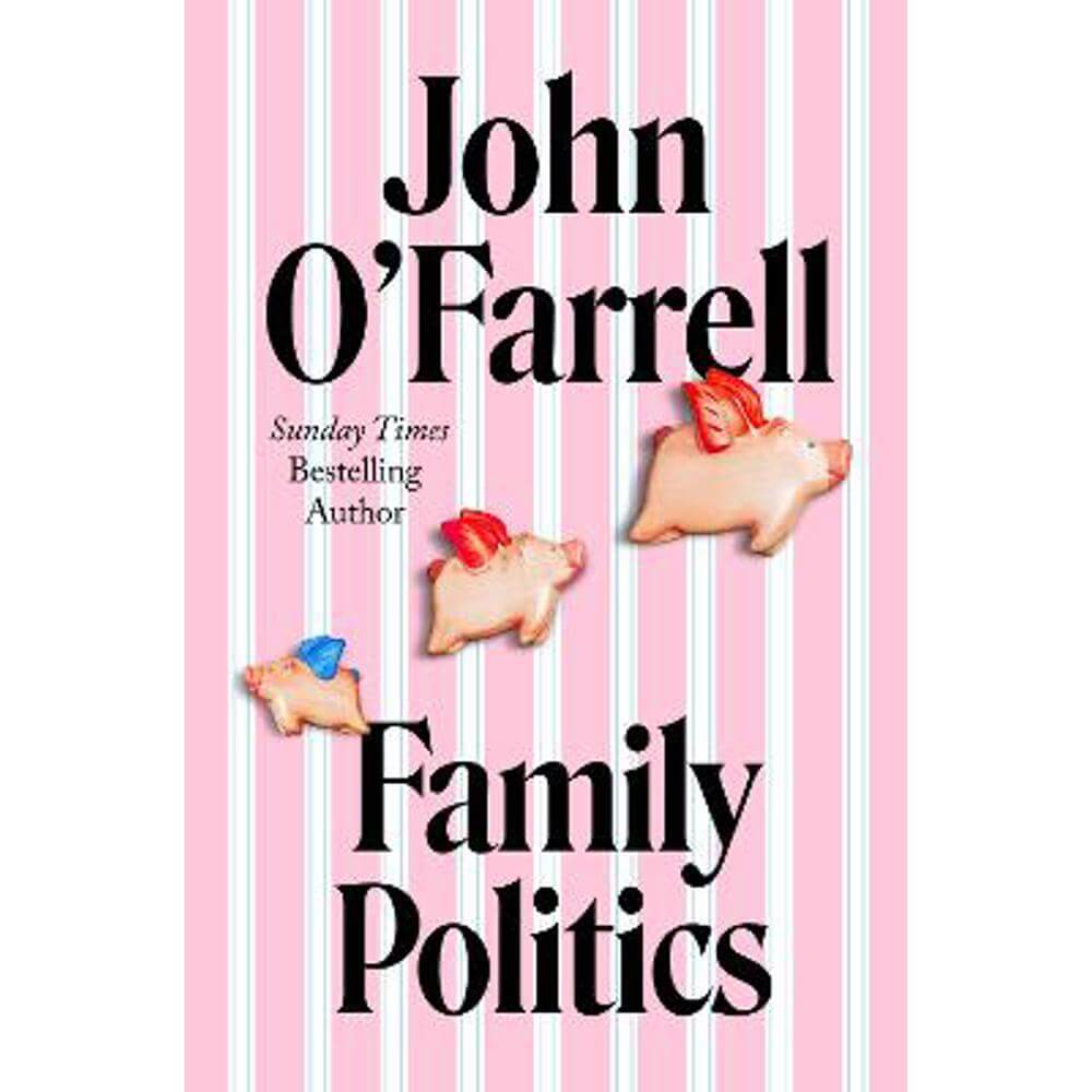 Family Politics (Hardback) - John O'Farrell